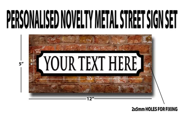 Personalised Novelty Metal Street Metal Sign Set.have Your Text On This Sign..