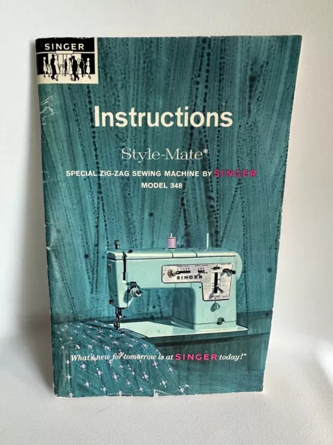 Singer Style Mate 348 Owners Manual Instructions for Zig Zag Sewing Machine