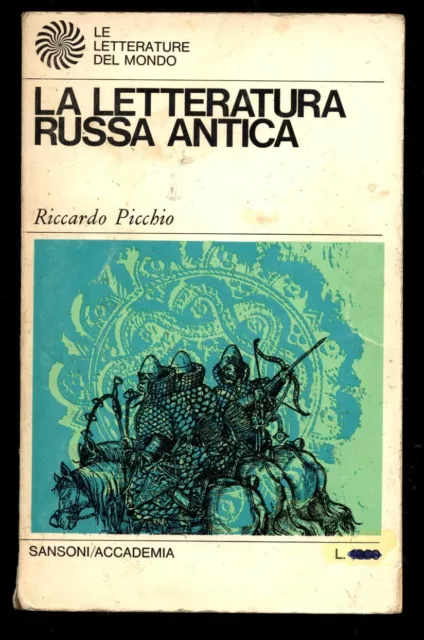 La Letteratura Russa Antica Riccardo Picchio Sansoni Accademia Letterature Mondo
