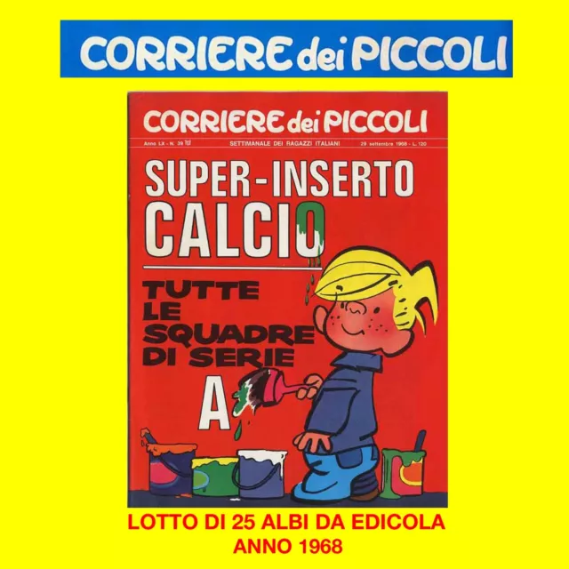 Lotto Stock Corriere Dei Piccoli 25 Albi Anno 1968  Condizioni Da Edicola