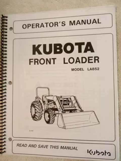 Kubota LA852 Front Loader Operators Manual.