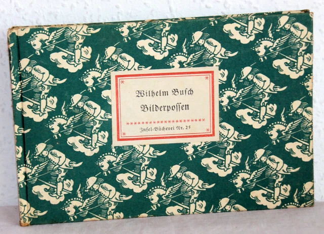 【インゼル文庫】Nr.25WILHELM BUSCH Bilderpossen WILHELM BUSCH BILDERPOSSEN Insel Bücherei Nr. 25 1939 oder