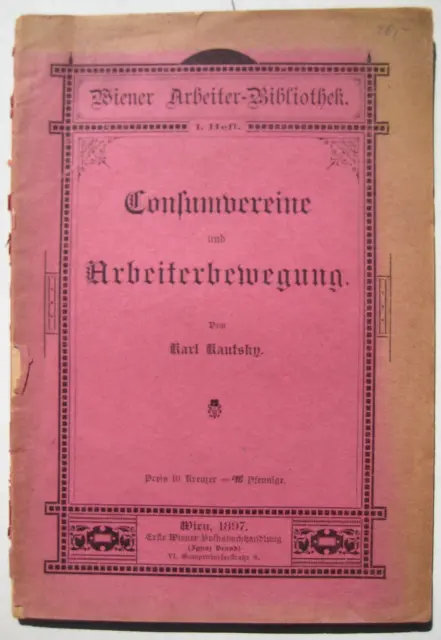 Kautsky Consumveriene und Arbeiterbewegung Konsumvereine Genossenschaften Konsum