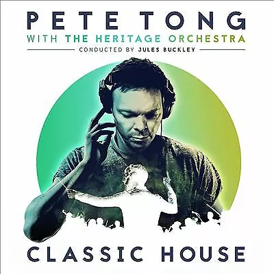 Pete Tong with The Heritage Orchestra : Classic House CD (2016) Amazing Value