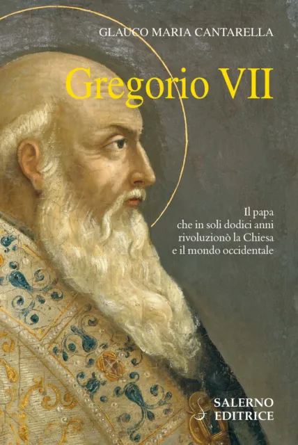 Gregorio VII - Cantarella Glauco Maria