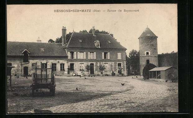 CPA Ressons-sur-Matz, Ferme de Bayencourt