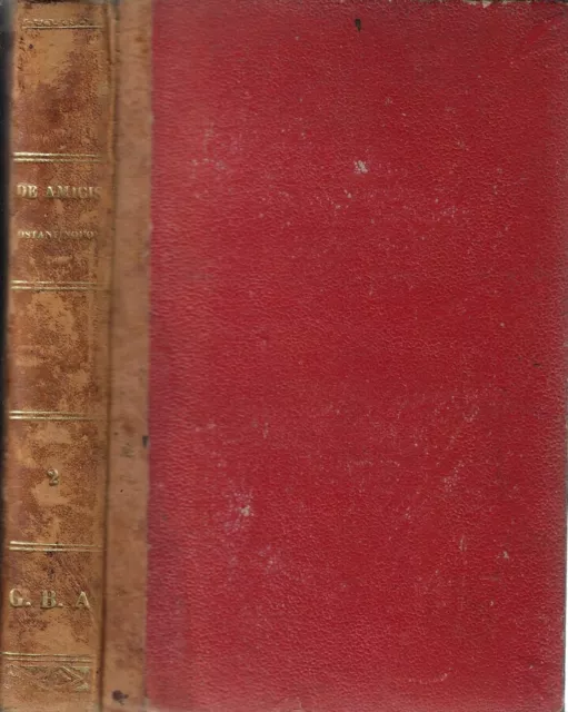 Costantinopoli Volume II. . Edmondo De Amicis. 1878. IIIED.