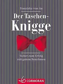 Der Taschen- Knigge. Sicher zum Erfolg mit gutem Be... | Buch | Zustand sehr gut