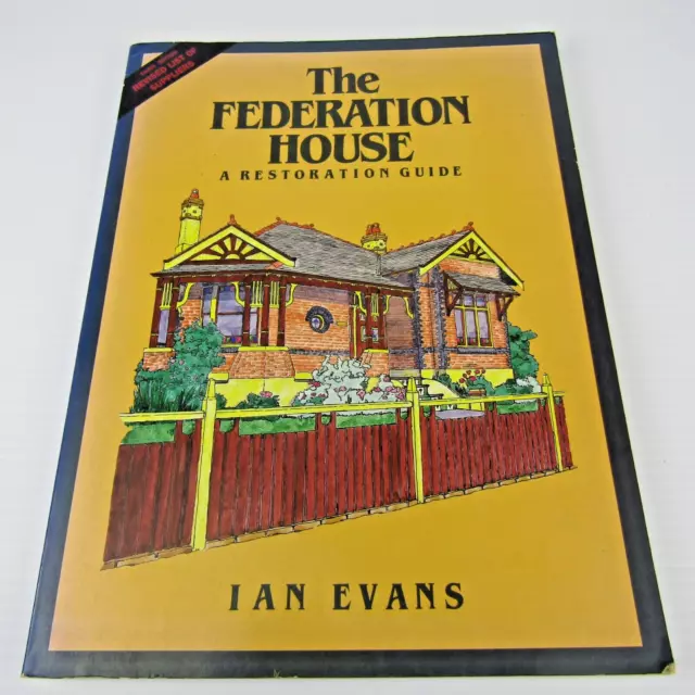 The Federation House - A Restoration Guide by Ian Evans Paperback Design