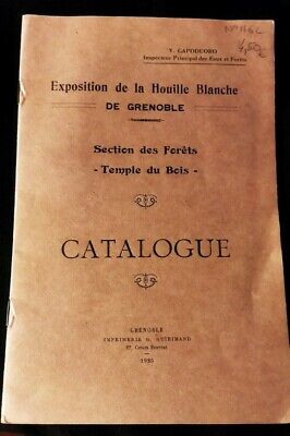 Catalogue Exposition de La Houille Blanche Section des Forêts -Temple du Bois