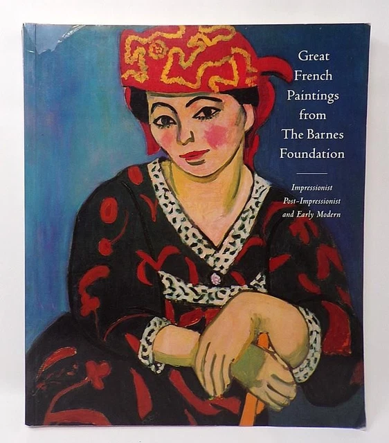 GREAT FRENCH PAINTINGS From The Barnes Foundation - 1993 - 1St Ed