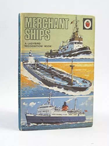 Merchant Ships (Ladybird recognition books) by Carey Jr., David Hardback Book