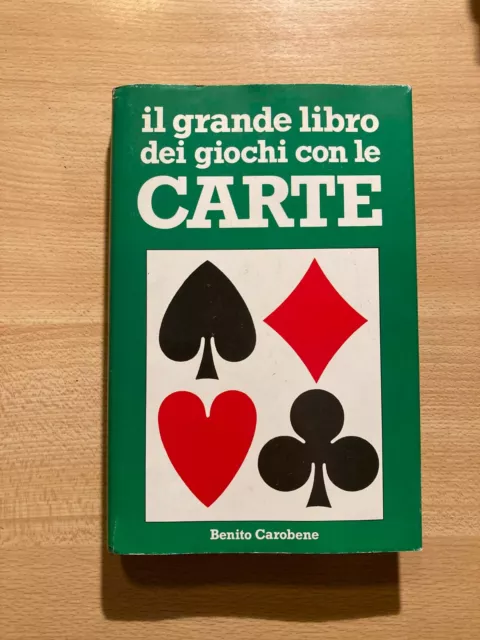 Il grande libro dei giochi con le carte, Benito Carobene, DeVecchiED. 1983