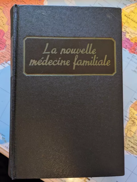 LA NOUVELLE MÉDECINE FAMILIALE - RAYMOND PETIT - Ed. SANA 1953