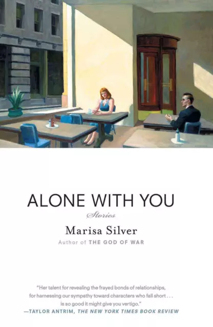 Alone with You: Stories by Marisa Silver (English) Paperback Book