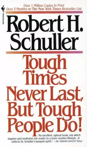 Tough Times Never Last, But Tough People Do! by Robert H. Schuller Paperback