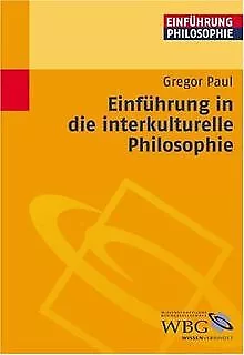 Einführung in die interkulturelle Philosophie von Gregor... | Buch | Zustand gut