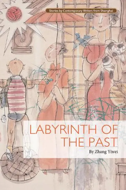 Labyrinth of the Past by Yiwei Zhang (English) Paperback Book