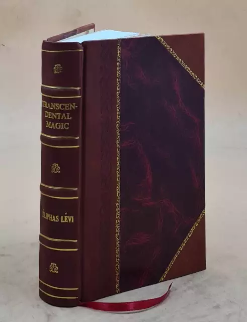 Transcendental magic : its doctrine and ritual 1896 [LEATHER BOUND]