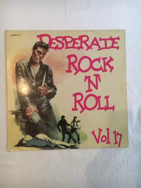 Desperate Rock N' Roll - Various Artists Vol 17 12" Vinyl LP FLAME 017