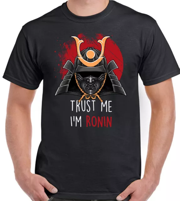 Trust Me I'm Ronin Uomo Divertente T-shirt Samurai Giappone Warrior MMA Palestra Top Muscle