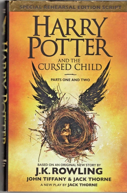 Harry Potter & The Cursed Child 1 & 2 Special Rehearsal Edition J.K. Rowlings