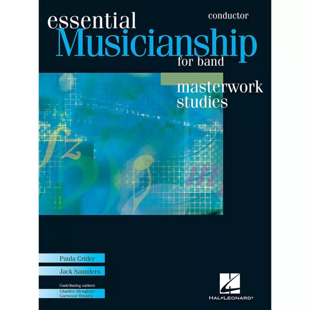 Essential Musicianship for Band Masterwork Studies Conductor Score Concert Band