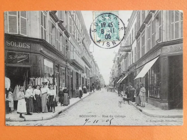 Carte Postale ancienne 1900 SOISSONS Aisne RUE du COLLÈGE Commerce H. REINHOLD
