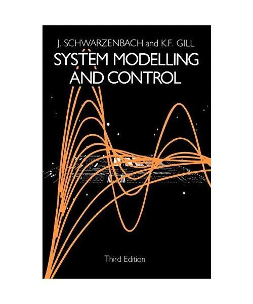 SYSTEM MODELLING AND Control, J. Schwarzenbach, K. Gill EUR 17,66 ...