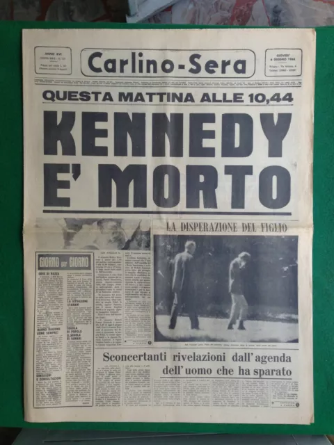 Carlino Sera 6/6/1968 , Robert Bob Kennedy E' Morto