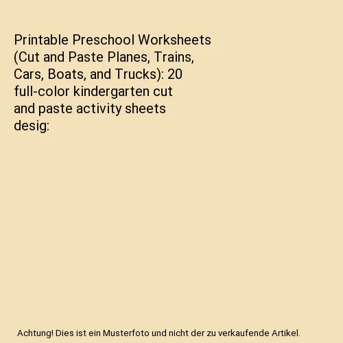 PRINTABLE PRESCHOOL WORKSHEETS (Cut and Paste Planes, Trains, Cars