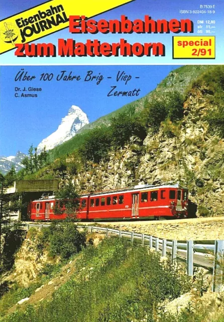 Eisenbahn Journal Special 2.1991 - EISENBAHNEN ZUM MATTERHORN - Neuwertig