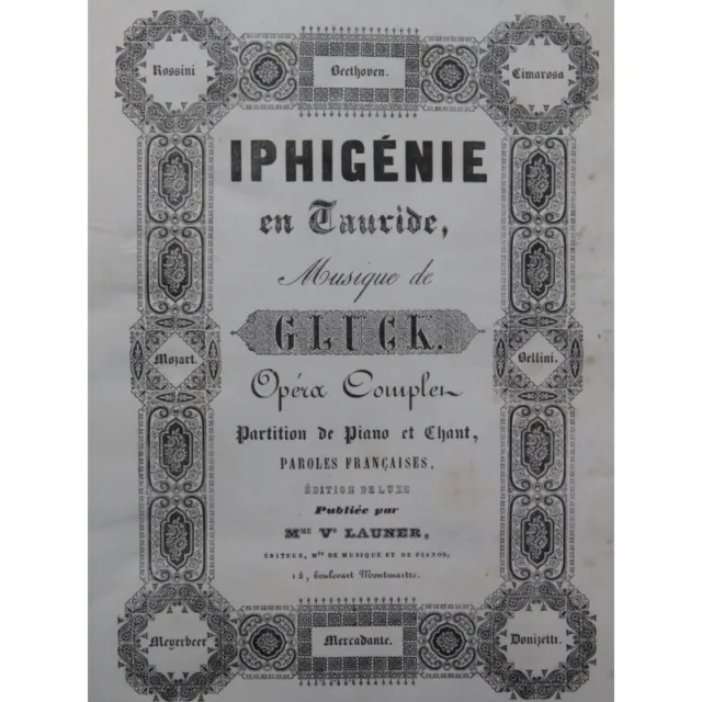GLUCK C. W. Iphigénie en Tauride Opéra Piano Chant XIXe