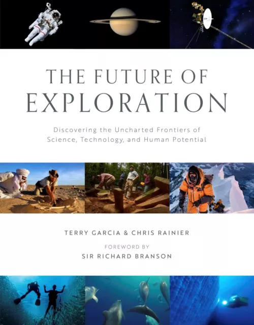Futur De Exploration, The: Discovering The Uncharted Frontiers De Science, Techn