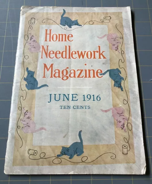 Antique Home Needlework Magazine June 1916 - Ten Cents