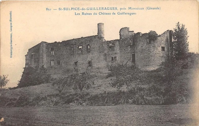 Cpa 33 Saint Sulpice De Guilleragues Pres Monsegur Les Ruines Du Chateau De Guil