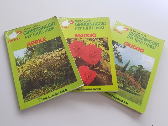 lotto  3 volumi giardinaggio per tutti i mesi G. Magrini aprile maggio giugno *