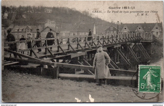 60 CREIL - Le pont de bois provisoire sur l'Oise PAST/4230