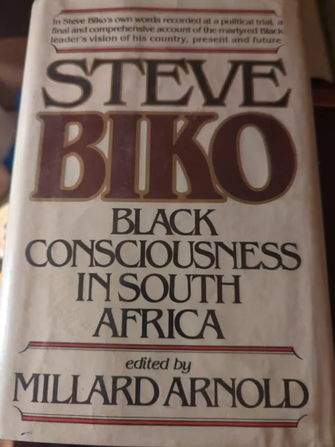 Steve Biko Black Consciousness in South Africa; Biko's Last Public Statement  HC