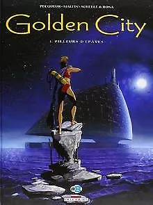 Golden City, tome 1 : Pilleurs d'épaves von Pecqueur /Ma... | Buch | Zustand gut