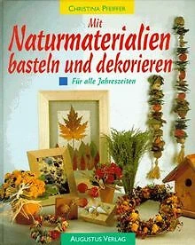 Mit Naturmaterialien basteln und dekorieren. Für al... | Buch | Zustand sehr gut