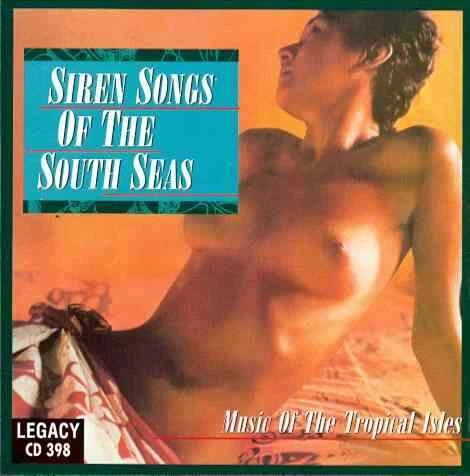 Various Artists - Siren Songs Of The South Seas New Cd