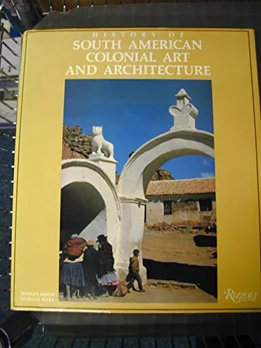 HISTORY OF SOUTH AMERICAN COLONIAL By Rizzoli - Hardcover