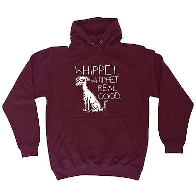 Whippet Real Good HOODIE hoody Dog Cute Puppy Cool Top Funny birthday gift