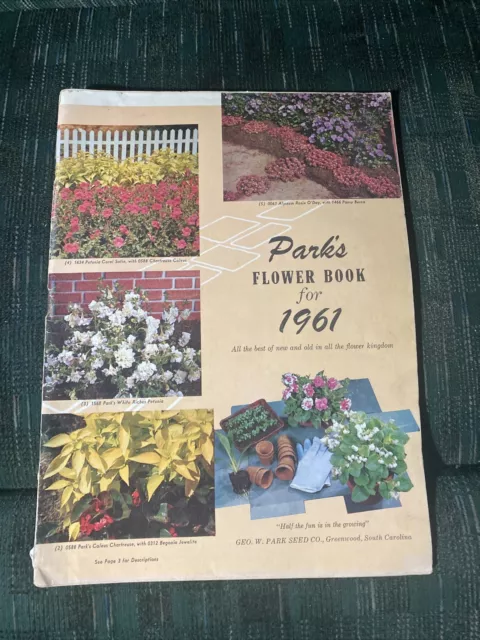 1961 Park's Flower Book George W. Park Seed Company Catalog South Carolina