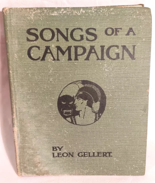 SONGS OF A CAMPAIGN Leon Gellert Norman Lindsay Vintage World War 1 Poetry WW1