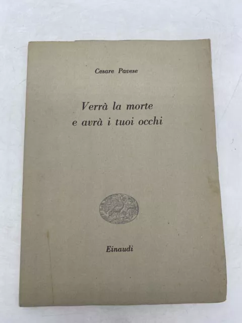 Cesare Pavese - Verra' La Morte E Avra' I Tuoi Occhi - Einaudi