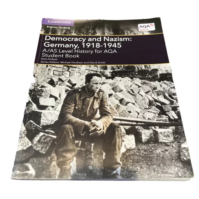 A/AS Level History for AQA Democracy and Nazism: Germany, 1918-1945