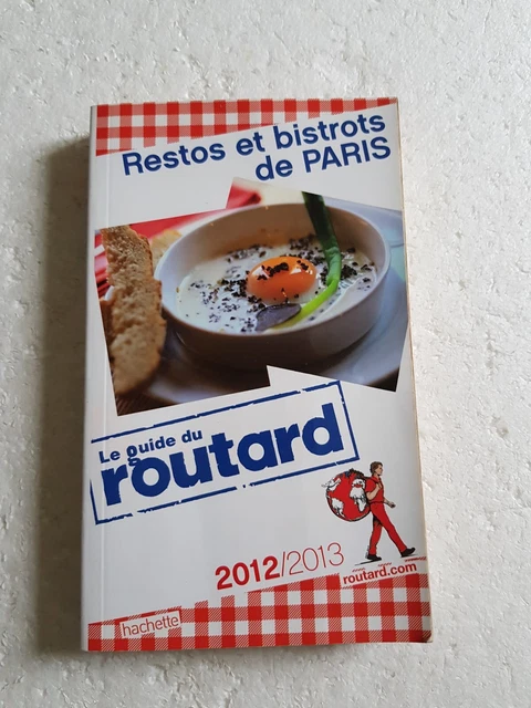 Guide du Routard Restos et bistrots de Paris 2012/2013