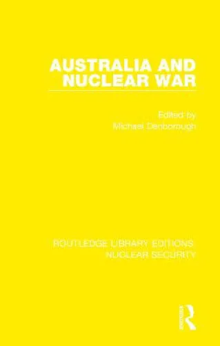 Australia and Nuclear War (Routledge Library Editions: Nuclear Security)